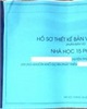 Thiết kế bản vẽ thi công đã được đóng dấu thẩm định